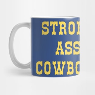 Strong Ass Cowboys Mug